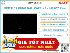 Bếp từ 2 vùng nấu Kaff KF - IH870Z Plus - Made in Germany